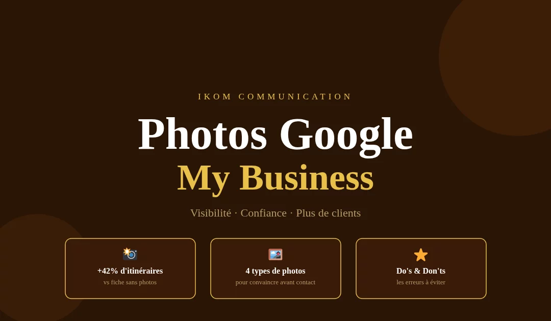 Photos entreprise sur fiche Google My Business optimisation locale IKOM Communication